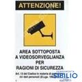 CARTELLO PVC mm.300X200 ATTENZIONE AREA SOTTOP.A VIDEOSOR.